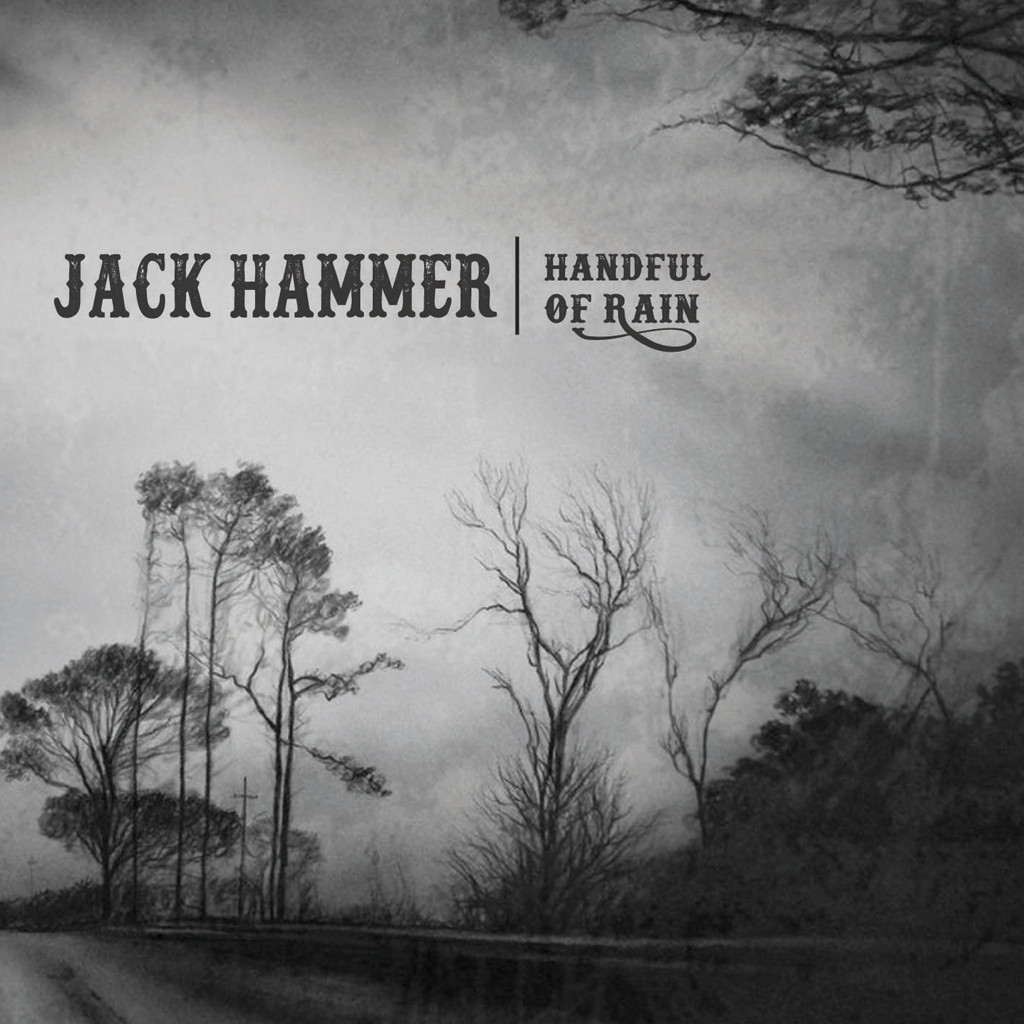 Jack Hammer - Handful Of Rain