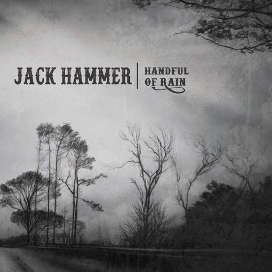 Jack Hammer - Handful Of Rain