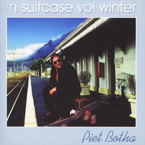 Piet Botha: 'n Suitcase Vol Winter