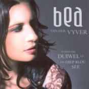 Tussen Die Duiwel En Die Diep Blou See - Bea van der Vyver