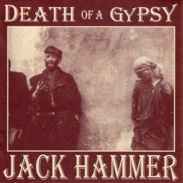 Jack Hammer: Death Of A Gypsy