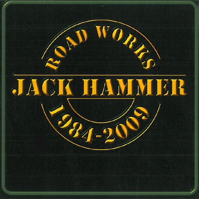 Jack Hammer: Road Works 1984-2009