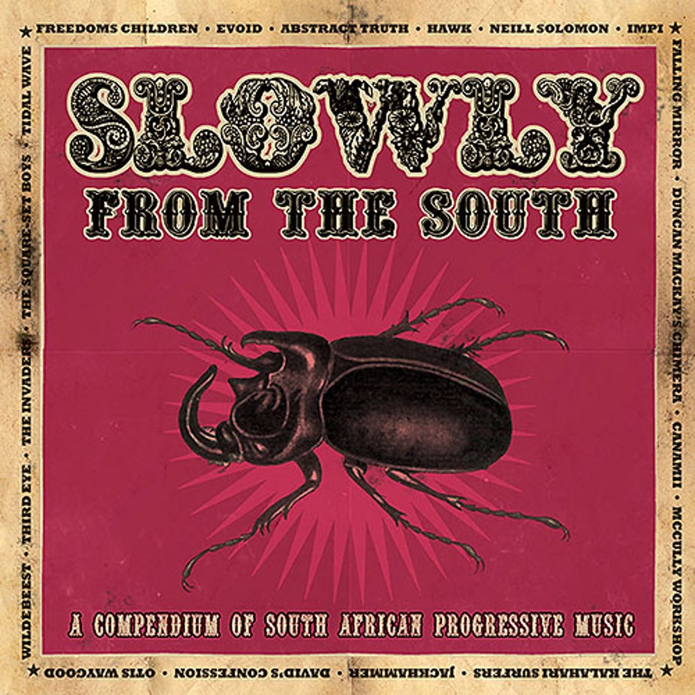 Slowly From The South