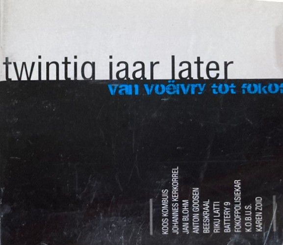 Twintig Jaar Later: Van Voëlvry Tot Fokof